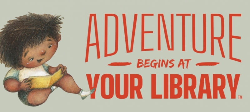 a cartoon image of a child reading a book, the words Adventure Begins at Your Library are written next to the child.