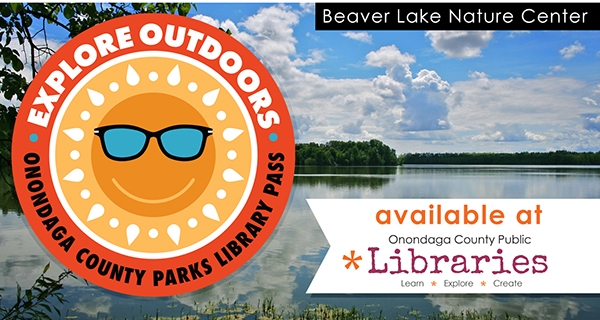 photo of Beaver Lake Nature Center advertising the County Park Passes that can be borrowed from OCPL