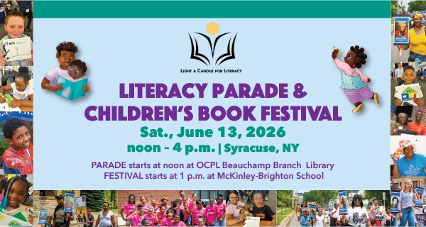 Light A Candle for Literacy Parade Saturday, May 13th 12:00 PM Beauchamp Branch