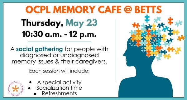 Memory Cafe at Betts Library on May 23 at 10:30am for people with memory issues