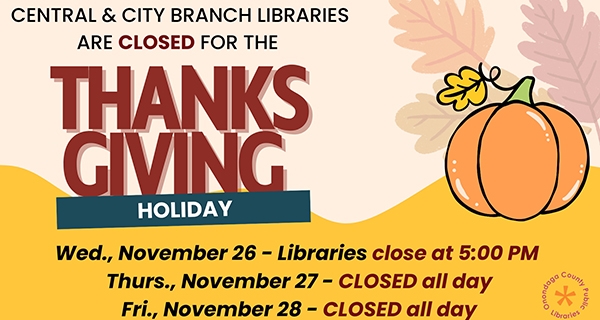 Many Libraries Will Be CLOSED for  Thanksgiving, check your local library before visiting