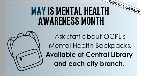 OCPL City Locations have Mental Health Backpacks to Borrow!